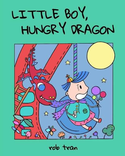 Cover image for Little Boy, Hungry Dragon