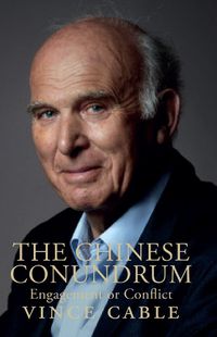 Cover image for The Chinese Conundrum: Engagement or Conflict