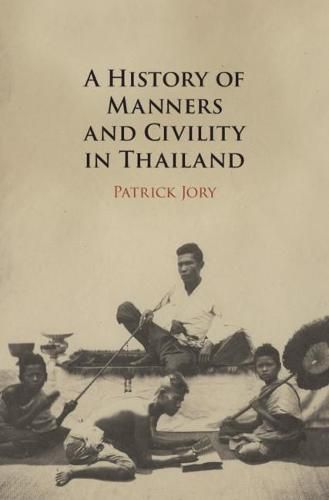 Cover image for A History of Manners and Civility in Thailand