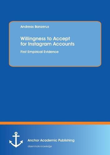 Cover image for Willingness to Accept for Instagram Accounts. First Empirical Evidence