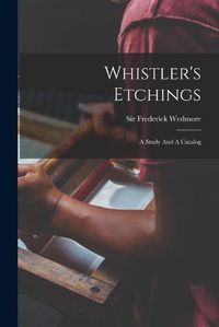 Cover image for Whistler's Etchings