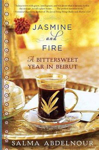 Cover image for Jasmine and Fire: A Bittersweet Year in Beirut