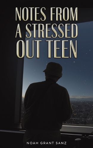 Cover image for Notes from a Stressed-out Teen