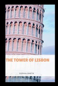 Cover image for The Tower of Lisbon