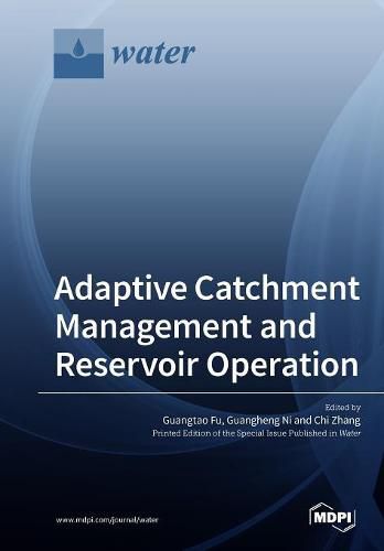 Cover image for Adaptive Catchment Management and Reservoir Operation