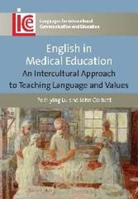 Cover image for English in Medical Education: An Intercultural Approach to Teaching Language and Values