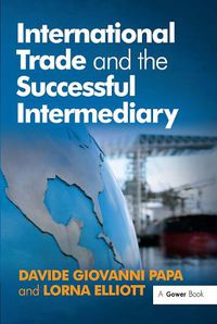 Cover image for International Trade and the Successful Intermediary