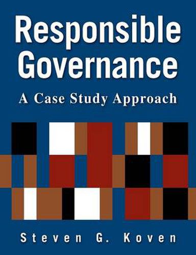 Cover image for Responsible Governance: A Case Study Approach: A Case Study Approach