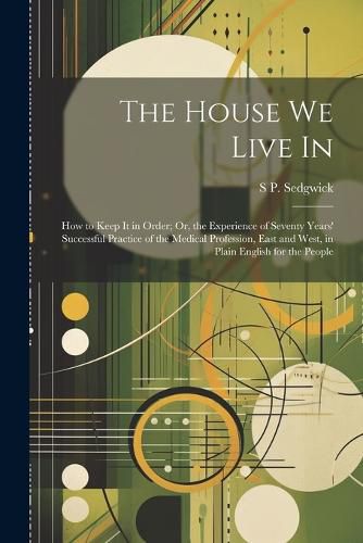 Cover image for The House We Live In