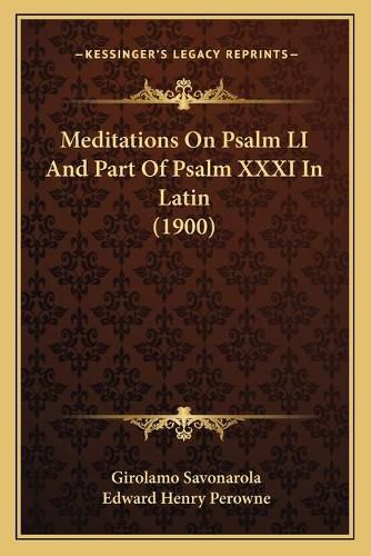 Cover image for Meditations on Psalm Li and Part of Psalm XXXI in Latin (1900)