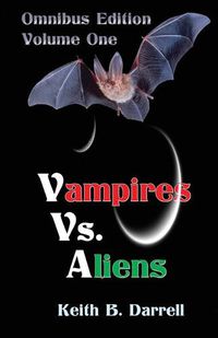 Cover image for Vampires vs. Aliens, Omnibus Edition: Volume One