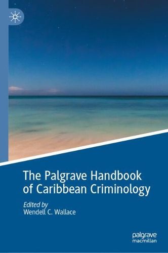 Cover image for The Palgrave Handbook of Caribbean Criminology