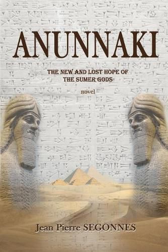 Cover image for Anunnaki: The new and last hope of the Sumer Gods