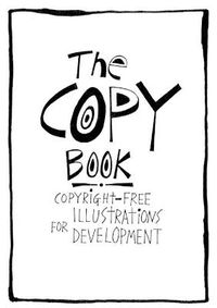 Cover image for The Copy Book: Copyright-free Illustrations for Development