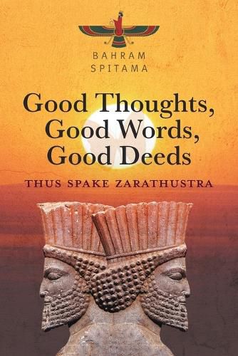 Cover image for Good Thoughts, Good Words, Good Deeds