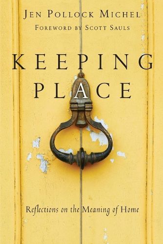 Keeping Place - Reflections on the Meaning of Home