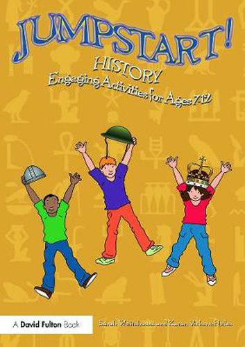Jumpstart! History: Engaging activities for ages 7-12