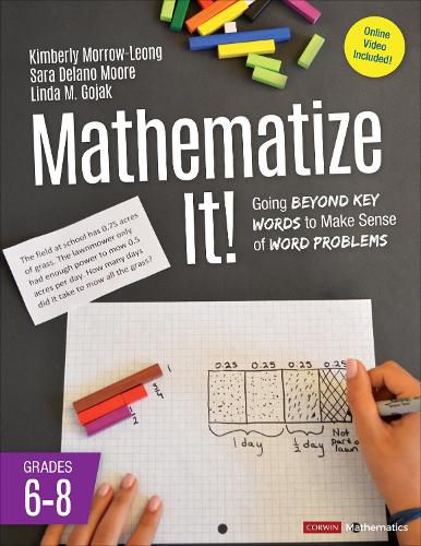 Mathematize It! [Grades 6-8]: Going Beyond Key Words to Make Sense of Word Problems, Grades 6-8