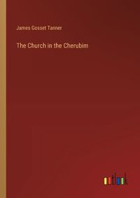 Cover image for The Church in the Cherubim