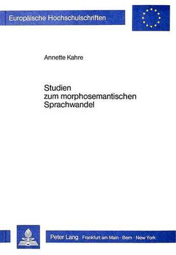 Cover image for Studien Zum Morphosemantischen Sprachwandel