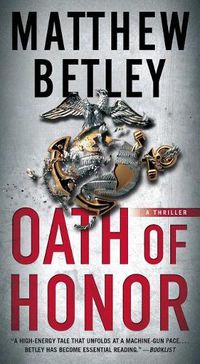 Cover image for Oath of Honor: A Thriller