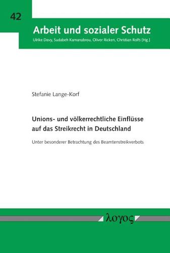 Cover image for Unions- Und Volkerrechtliche Einflusse Auf Das Streikrecht in Deutschland: Unter Besonderer Betrachtung Des Beamtenstreikverbots