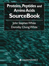 Cover image for Proteins, Peptides and Amino Acids SourceBook