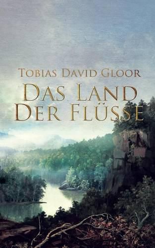 Das Land der Flusse