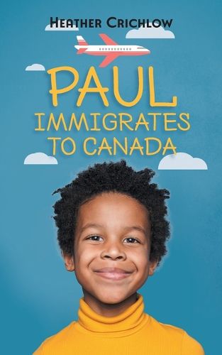 Cover image for Paul Immigrates to Canada