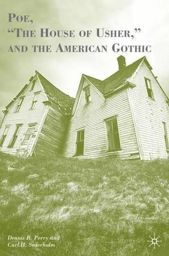 Cover image for Poe,  The House of Usher,  and the American Gothic