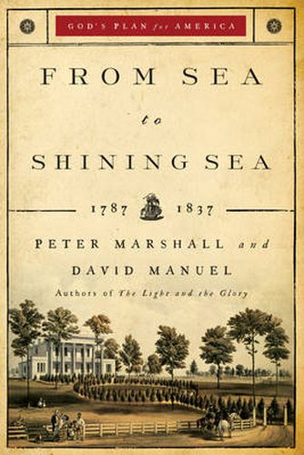 Cover image for From Sea to Shining Sea - 1787-1837