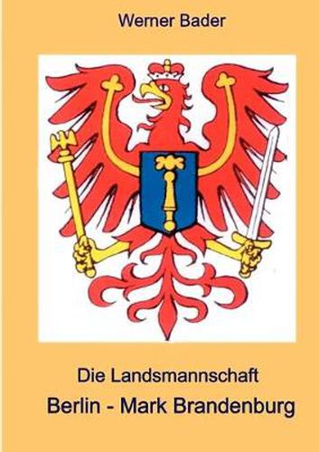 Cover image for Die Landsmannschaft Berlin - Mark Brandenburg