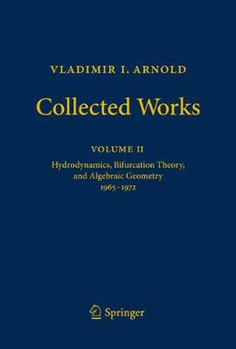 Vladimir I. Arnold - Collected Works: Hydrodynamics, Bifurcation Theory, and Algebraic Geometry 1965-1972