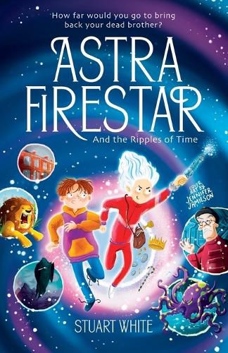 Cover image for Astra FireStar and the Ripples of Time