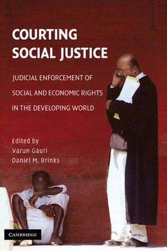 Cover image for Courting Social Justice: Judicial Enforcement of Social and Economic Rights in the Developing World