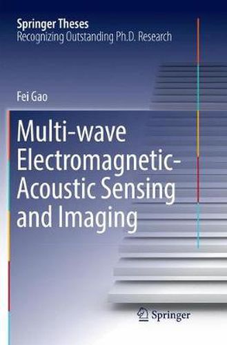 Cover image for Multi-wave Electromagnetic-Acoustic Sensing and Imaging