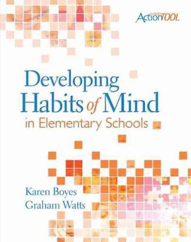 Cover image for Developing Habits of Mind in Elementary Schools: An ASCD Action Tool