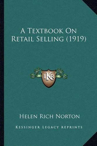 Cover image for A Textbook on Retail Selling (1919)