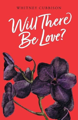 Cover image for Will There Be Love?