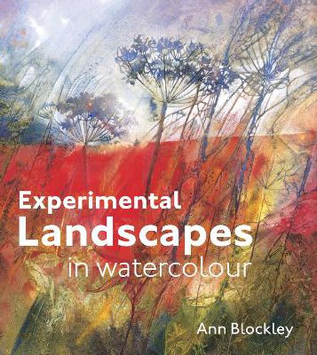 Cover image for Experimental Landscapes in Watercolour: Creative techniques for painting landscapes and nature