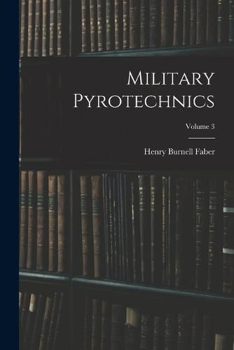 Cover image for Military Pyrotechnics; Volume 3