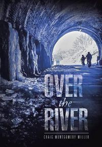 Cover image for Over the River