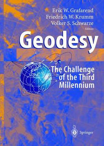 Geodesy - the Challenge of the 3rd Millennium