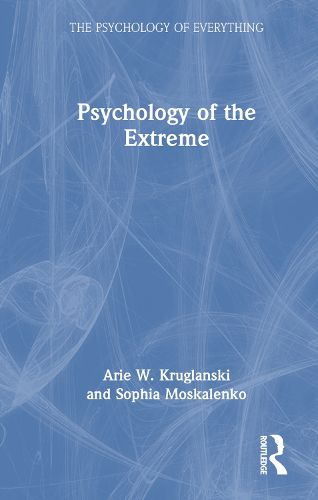 Psychology of the Extreme