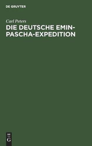 Die Deutsche Emin-Pascha-Expedition