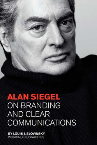 Cover image for Alan Siegel: On Branding and Clear Communications (Large Edition)