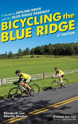 Cover image for Bicycling the Blue Ridge: A Guide to Skyline Drive and the Blue Ridge Parkway