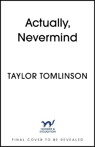 Cover image for Actually, Nevermind