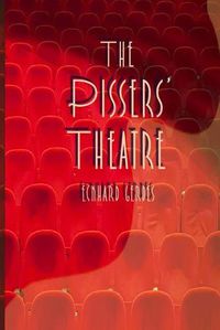 Cover image for The Pissers' Theatre