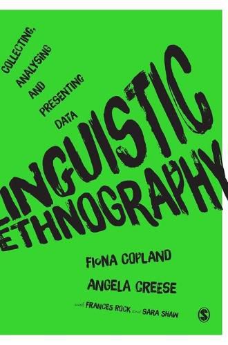 Cover image for Linguistic Ethnography: Collecting, Analysing and Presenting Data